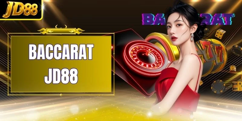 Baccarat JD88 - 3 Góc Nhìn Thực Chiến Trên Mọi Bàn Cược