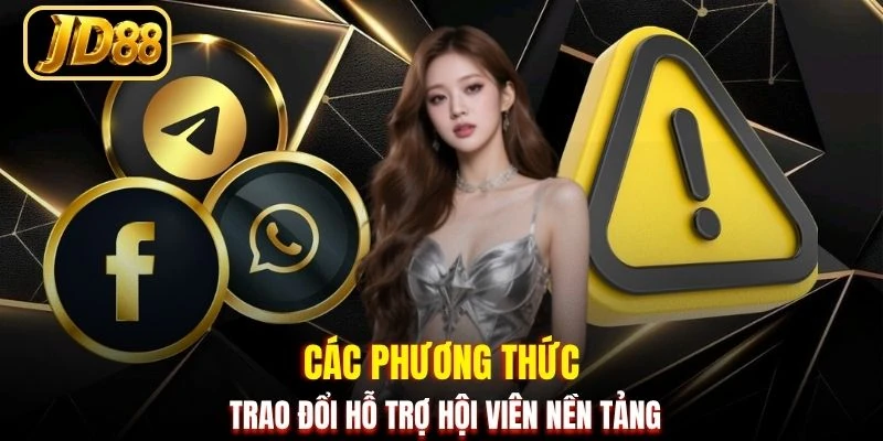 Các phương thức trao đổi hỗ trợ hội viên nền tảng