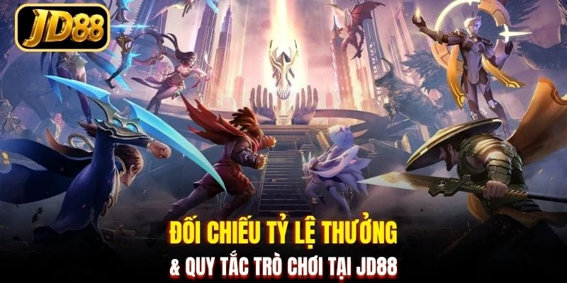 Đối chiếu tỷ lệ thưởng & quy tắc trò chơi tại JD88