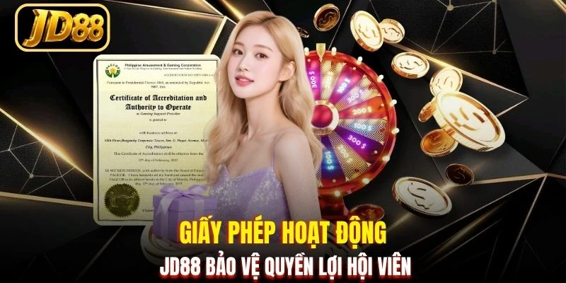 Giấy phép hoạt động JD88 bảo vệ quyền lợi hội viên
