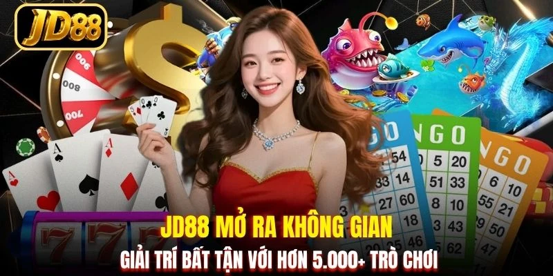 JD88 mở ra không gian giải trí bất tận với hơn 5.000+ trò chơi