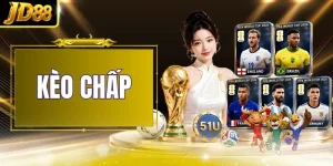Kèo Chấp - Tuyệt Chiêu Đặt Cược Săn Thưởng 88 Triệu Tại JD88