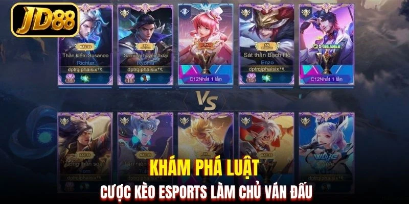 Khám phá luật cược kèo esports làm chủ ván đấu