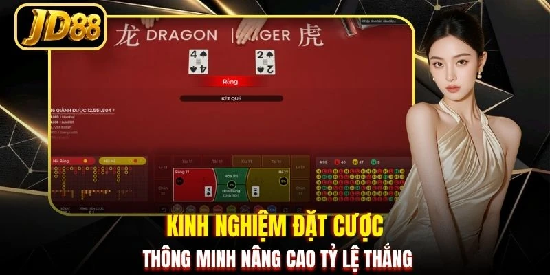 Kinh nghiệm đặt cược thông minh nâng cao tỷ lệ thắng