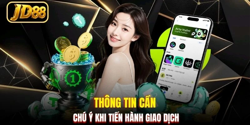 Thông tin cần chú ý khi tiến hành giao dịch