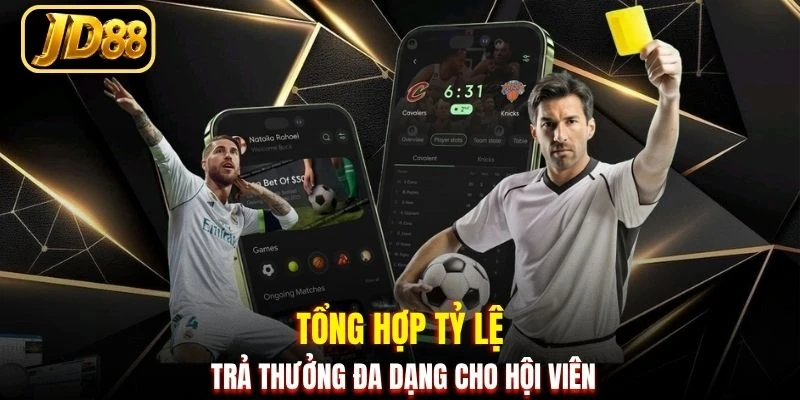 Tổng hợp tỷ lệ trả thưởng đa dạng cho hội viên