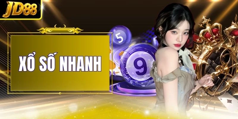 Xổ Số Nhanh - Chốt Số Nhanh Chóng Rinh Ngay 50 Triệu